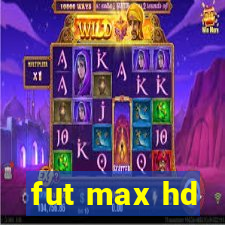 fut max hd